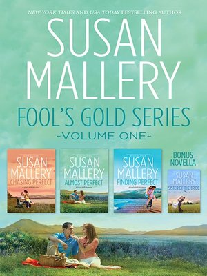 cover image of Fool's Gold Series Volume 1/Chasing Perfect/Almost Perfect/Sister of the Bride/Finding Perfect